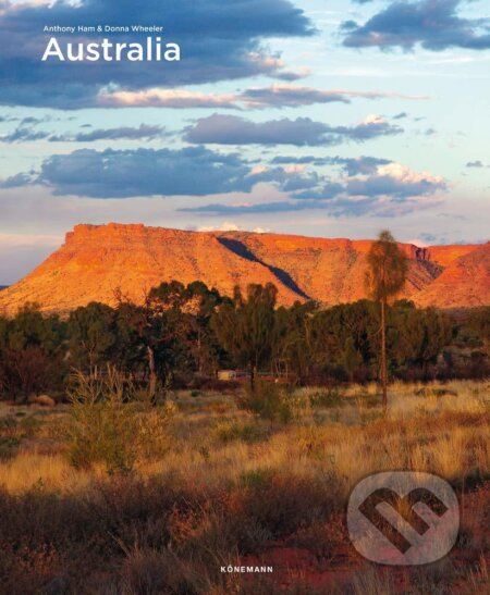 Australia - Anthony Ham, Donna Wheeler - kniha z kategorie Fotografie