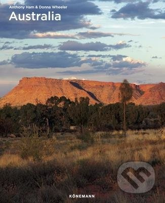 Australia - Anthony Ham, Donna Wheeler - kniha z kategorie Fotografie