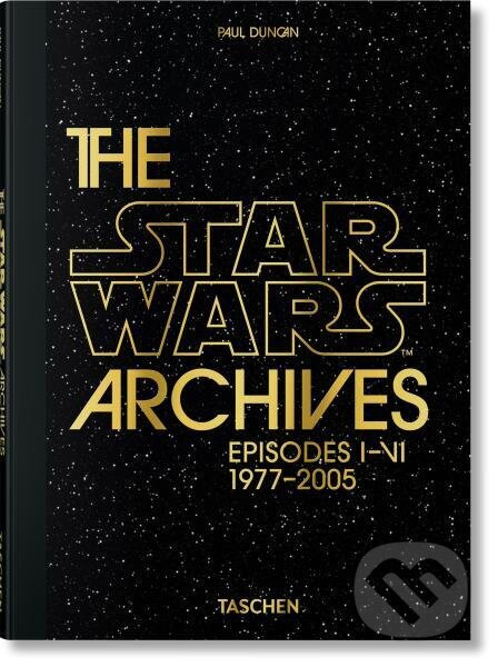 The Star Wars Archives. Episodes I-VI - Paul Duncan - kniha z kategorie Hobby