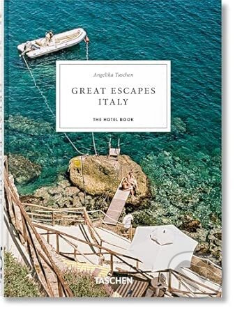 Great Escapes Italy. The Hotel Book. 45th Ed. - Angelika Taschen - kniha z kategorie Sprievodcovia Európou