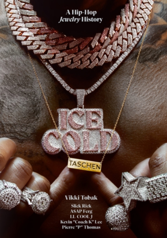Ice Cold (A Hip-Hop Jewelry History. 45th Ed.) - Vikki Tobak