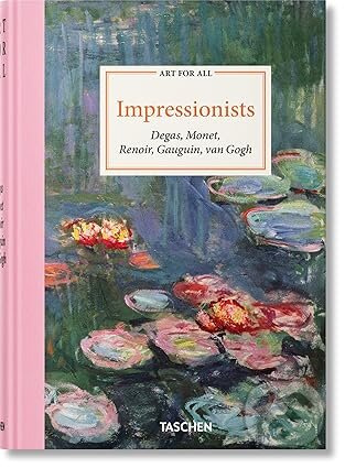 Art for All. Impressionists - Bernd Growe, Peter H. Feist, Matthias Arnold, Ingo F. Walther, Christoph Heinrich - kniha z kategorie Malířství a…