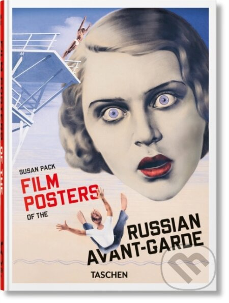 Film Posters of the Russian Avant-Garde. 45th Ed. - Susan Pack - kniha z kategorie Umění, design a architektura