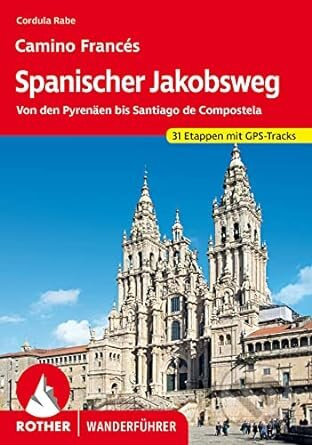 Spanischer Jakobsweg (Von den Pyrenäen bis Santiago de Compostela (31 Etappen)) - kniha z kategorie Průvodci Evropou