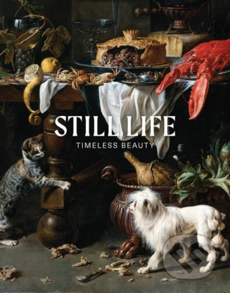 Still Life (Timeless Beauty) - Stephan Koja, Konstanze Krüger - kniha z kategorie Malířství a sochařství