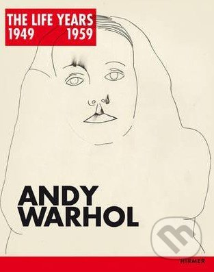 Andy Warhol (The Life Years 1949 - 1959) - Paul Tanner - kniha z kategorie Malířství a sochařství
