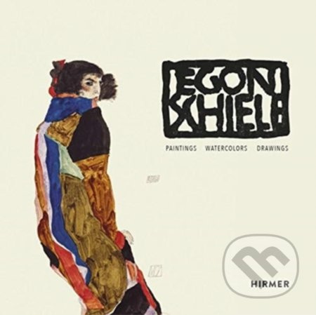 Egon Schiele (Paintings, Water-colours, Drawings) - Rudolf Leopold - kniha z kategorie Umění, design a architektura