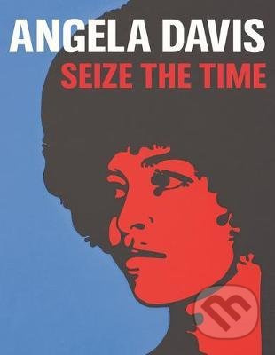 Angela Davis (Seize the Time) - Gerry Beegan, Donna Gustafson - kniha z kategorie Životopisy