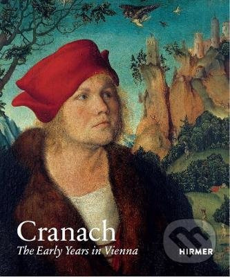 Cranach (The Early Years in Vienna) - kniha z kategorie Umění, design a architektura