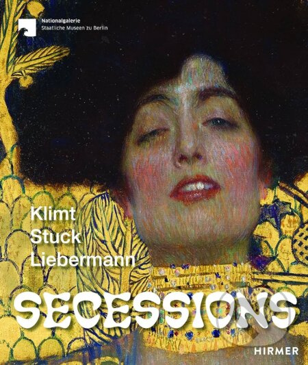 Secessions (Klimt, Stuck, Liebermann) - Ralph Gleis, Ursula Storch - kniha z kategorie Dějiny a teorie umění