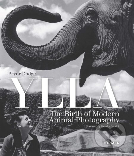 Ylla (The Birth of Modern Animal Photography) - Pryor Dodge - kniha z kategorie Fotografie