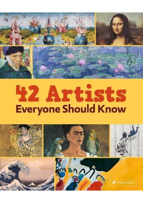 42 Artists Everyone Should Know Prestel