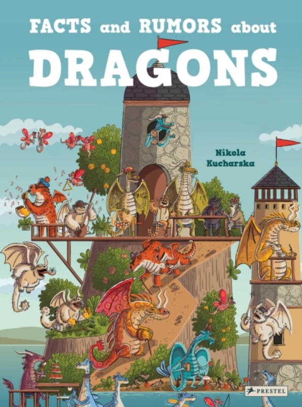 Prestel Facts and Rumors About Dragons - Kucharska, Nikola