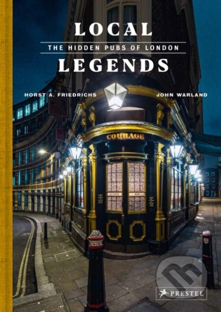 Local Legends (The Hidden Pubs of London) - John Warland - kniha z kategorie Průvodci