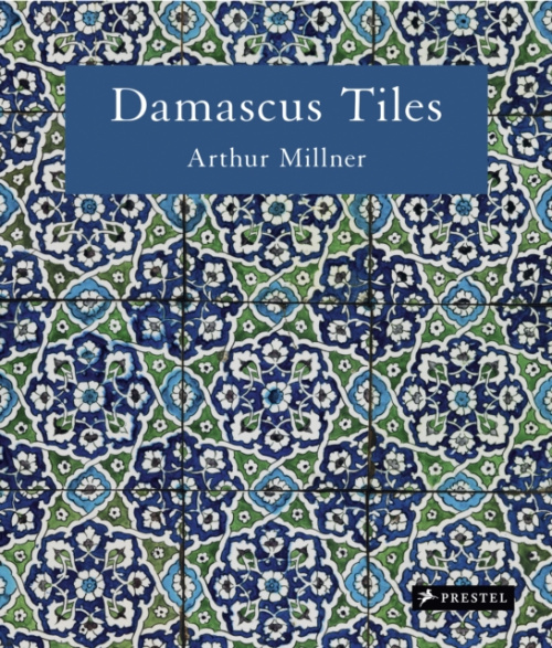 Damascus Tiles, Mamluk and Ottoman Architectural Ceramics from Syria (Compact Edition) Prestel