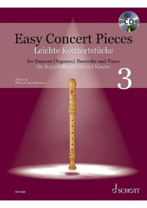 Easy Concert Pieces, 21 Pieces from 5 Centuries. Vol. 3. descant recorder and piano. SCHOTT MUSIC GmbH & Co KG, Mainz