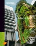 Vertikale Gärten (Die Natur in der Stadt) - Patrick Blanc - kniha z kategorie Odborné a naučné