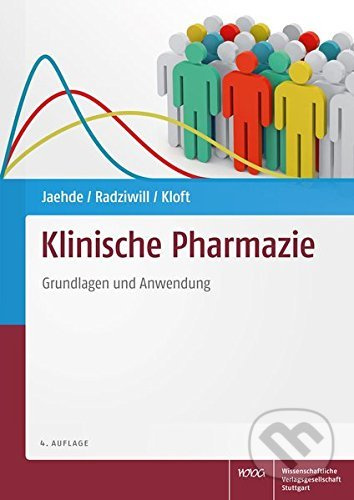 Klinische Pharmazie (Grundlagen und Anwendung) - Ulrich Jaehde, Roland Radziwill, Charlotte Kloft - kniha z kategorie Medicína