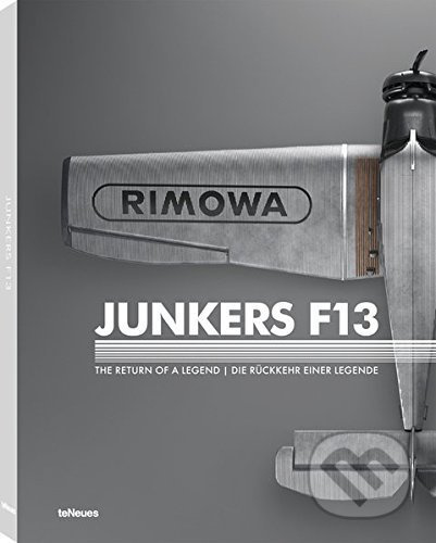 Junkers F 13 (The Return of a Legend) - Stefan Bitterle, Lennart Andersson, Günter Endres - kniha z kategorie Přírodní vědy a technika