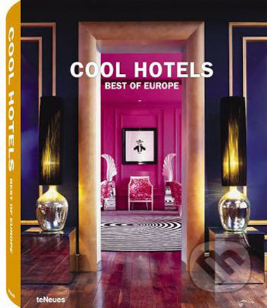 Cool Hotels Best of Europe - kniha z kategorie Umění, design a architektura