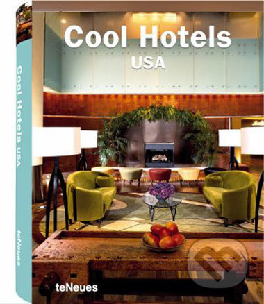 Cool Hotels USA - kniha z kategorie Umění, design a architektura