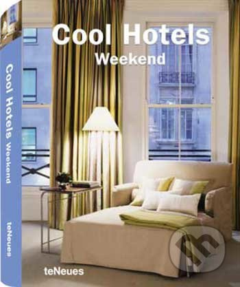 Cool Hotels Weekend - kniha z kategorie Umění, design a architektura