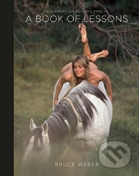 All-American (Volume 12) (A Book of Lessons) - Bruce Weber - kniha z kategorie Fotografie