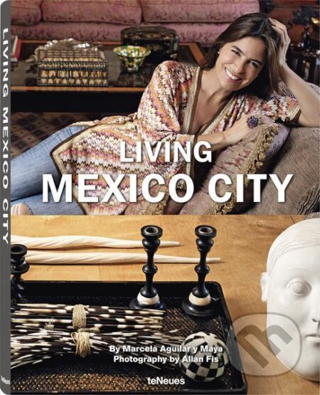 Living Mexico City - Marcela Aguilar y Maya - kniha z kategorie Hobby