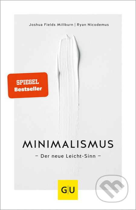 Minimalismus (Der neue Leicht-Sinn) - Joshua Fields Millburn, Ryan Nicodemus - kniha z kategorie Motivace a seberozvoj