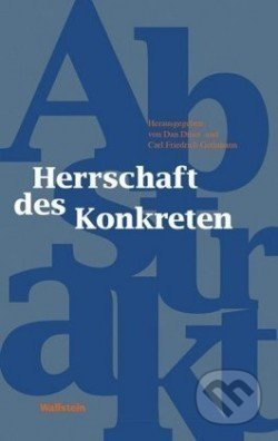 Herrschaft des Konkreten (Herausgegeben von Dan Diner und Carl Friedrich Gethmann) - kniha z kategorie Humanitní a společenské vědy