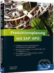 Produktionsplanung mit SAP APO - Frank Layer, Jochen Balla - kniha z kategorie Odborné a naučné