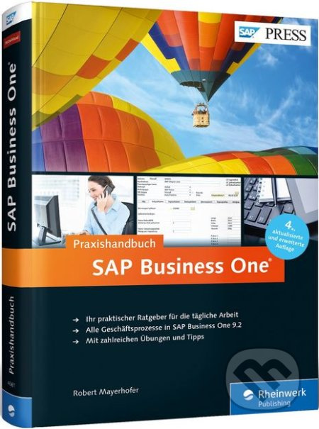 SAP Business One (Das Praxishandbuch für Einsteiger und Anwender) - kniha z kategorie Ekonomie
