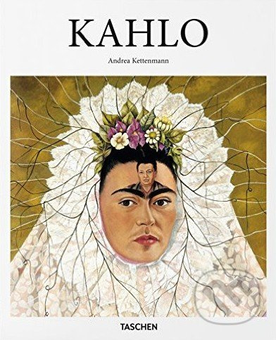 Kahlo - Andrea Kettenmann - kniha z kategorie Odborné a naučné