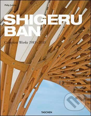 Shigeru Ban, Complete Works 1985-2010 - Philip Jodidio - kniha z kategorie Umění, design a architektura