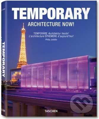 Temporary Architecture Now! - Philip Jodidio - kniha z kategorie Městská architektura