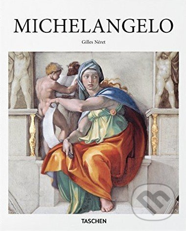 Michelangelo - Gilles Néret - kniha z kategorie Umění, design a architektura