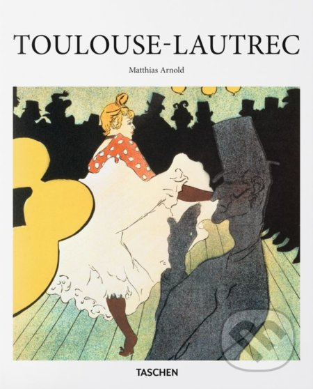 Toulouse-Lautrec - Matthias Arnold - kniha z kategorie Odborné a naučné