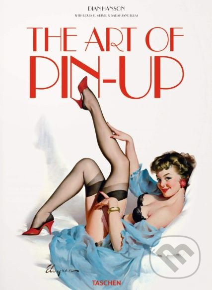 The Art of Pin-up - Louis K. Meisel, Sarahjane Blum - kniha z kategorie Umění, design a architektura