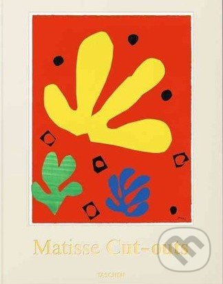 Matisse Cut-Outs - Gilles Ed Neret, Gilles Néret - kniha z kategorie Odborné a naučné