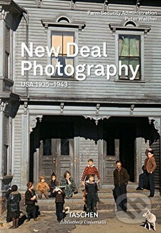 New Deal Photography: USA 1935-1943 - Peter Walther - kniha z kategorie Fotografie