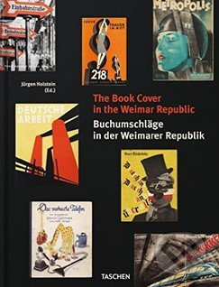 The Book Cover in the Weimar Republic - Jürgen Holstein - kniha z kategorie Odborné a naučné