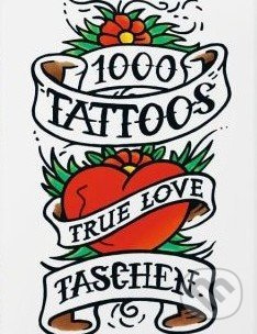 1000 Tattoos - Burkhard Riemschneider, Henk Schiffmacher - kniha z kategorie Odborné a naučné