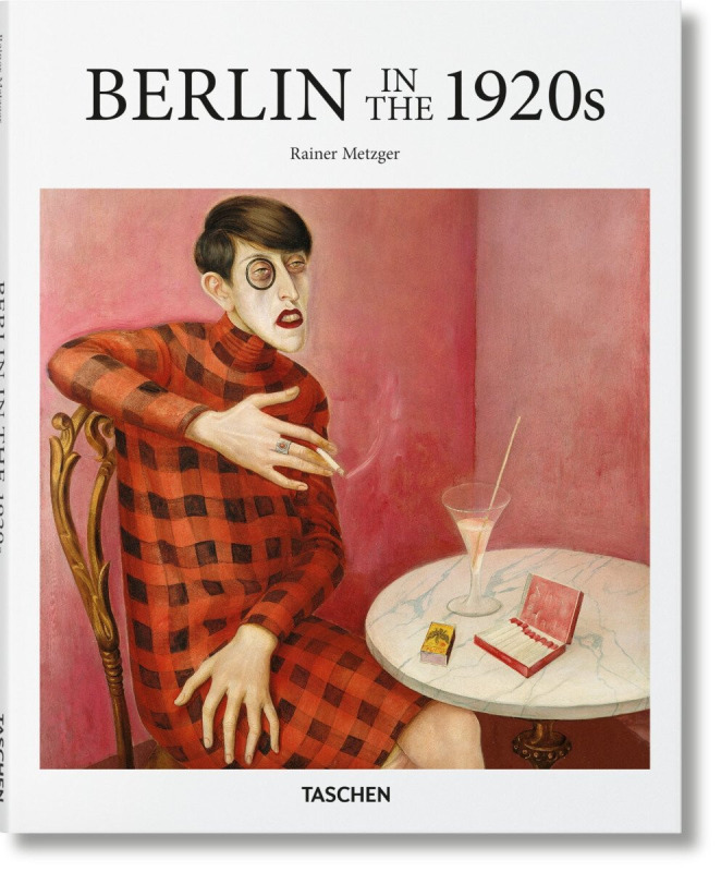 Berlin in the 1920s - Rainer Metzger - kniha z kategorie Dějiny umění