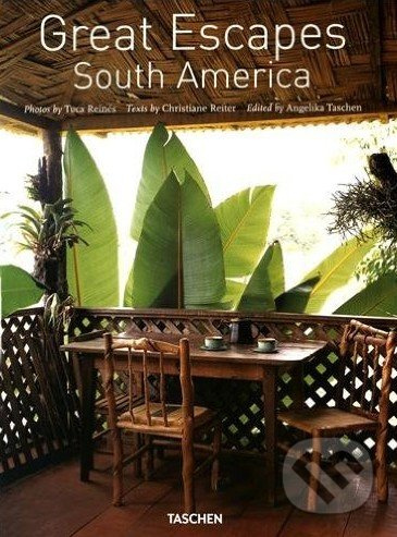 Great Escapes South America - Christiane Reite - kniha z kategorie Fotografie