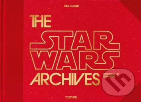 The Star Wars Archives. 1999-2005 - Paul Duncan - kniha z kategorie Sci-fi