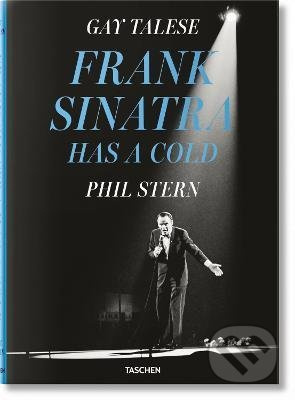 Frank Sinatra Has a Cold - Gay Talese, Phil Stern - kniha z kategorie Hudba