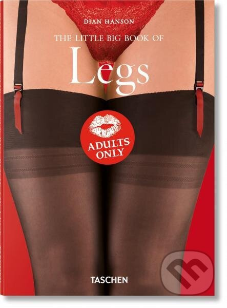 The Little Big Book of Legs - Dian Hanson