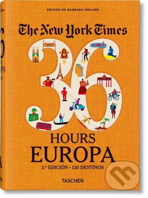 The New York Times 36 Hours (Europa. 3.a edicion) - Barbara Ireland - kniha z kategorie Zdravie a životný štýl