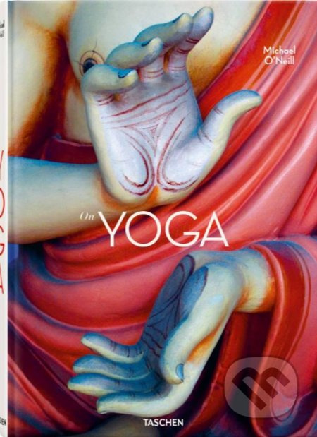 On Yoga (The Architecture of Peace) - Michael ONeill, Eddie Stern, H.H. Swami Chidanand Saraswatiji - kniha z kategorie Individuální sporty