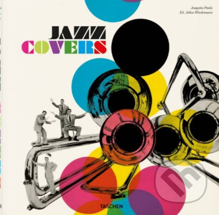 Jazz Covers - Joaquim Paulo, Julius Wiedemann - kniha z kategorie Umění, design a architektura